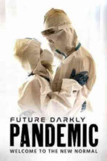 Future Darkly: Pandemic (2021) Poster