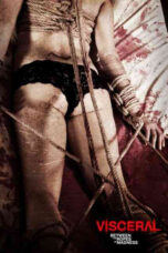 Visceral: Between the Ropes of Madness (2012)