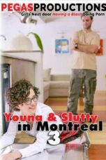 Young & Slutty In Montreal 3 (2023)